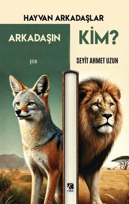 Hayvan Arkadaşlar - Arkadaşın Kim? | Çıra Yayınları (İnce Kapak)