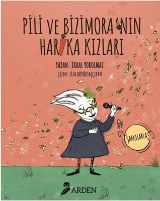 Pili ve Bizimora'nın Harika Kızları | Arden (İnce Kapak)