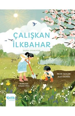 Çalışkan İlkbahar - Doğa Uyanıyor | Çelik Yayınevi (İnce Kapak)