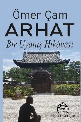 Arhat - Bir Uyanış Hikayesi | Kekeme Yayınları (İnce Kapak)