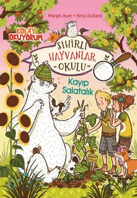 Sihirli Hayvanlar Okulu - Kayıp Salatalık | İş Bankası Kültür Yayınları (İnce Kapak)