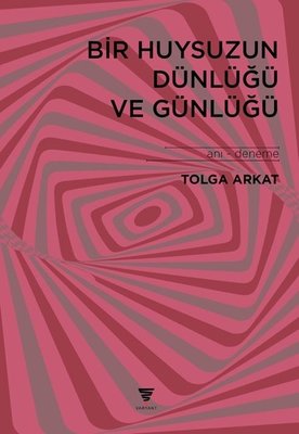 Bir Huysuzun Dünlüğü ve Günlüğü | Varyant (İnce Kapak)