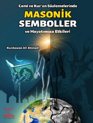 Cami ve Kur'an Süslemelerinde Masonik Semboller | Rüya Yayınları (İnce Kapak)