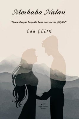 Merhaba Nalan | Sokak Kitapları Yayınları (İnce Kapak)