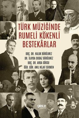 Türk Müziğinde Rumeli Kökenli Bestekarlar | Gece Kitaplığı (İnce Kapak)