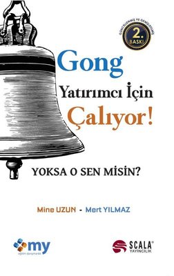 Gong Yatırımcı İçin Çalıyor! Yoksa o Sen misin? | Scala Yayıncılık (İnce Kapak)
