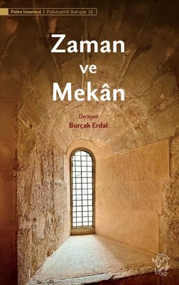 Zaman ve Mekan - Psikanalitik Bakışlar 16 | Minotor Kitap (İnce Kapak)