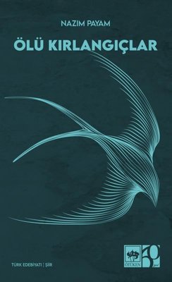 Ölü Kırlangıçlar | Ötüken Neşriyat (İnce Kapak)
