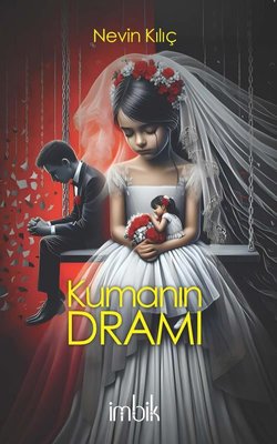Kumanın Dramı | İmbik Yayınları (İnce Kapak)