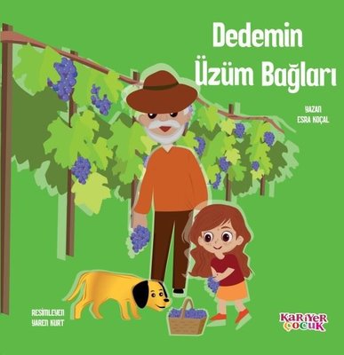 Dedemin Üzüm Bağları | Kariyer Çocuk (İnce Kapak)