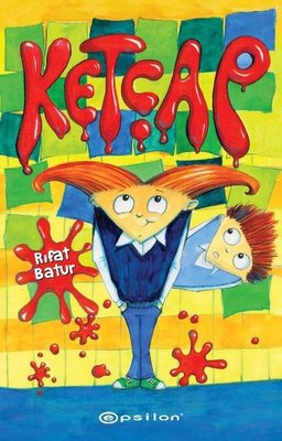 Ketçap | Epsilon Yayınevi (İnce Kapak)