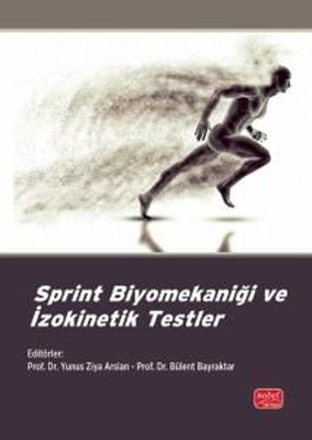Sprint Biyomekaniği ve İzokinetik Testler | Nobel Bilimsel Eserler (İnce Kapak)