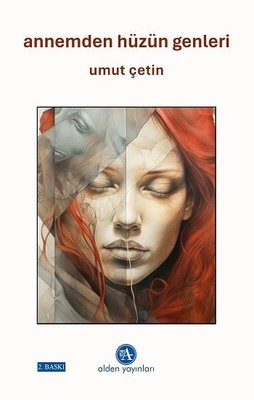 Annemden Hüzün Genleri | Alden Yayınları (İnce Kapak)