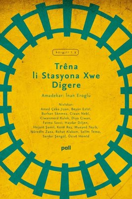 Trena li Stasyona Xwe Digere | Pall Weşan Yayınları (İnce Kapak)