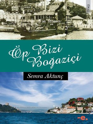 Öp Bizi Boğaziçi | Ender Şeyler Yayınları (İnce Kapak)