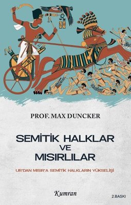 Semitik Halklar ve Mısırlılar - Ur'dan Mısır'a Semitik Halkların Yükşelişi | Kumran (İnce Kapak)