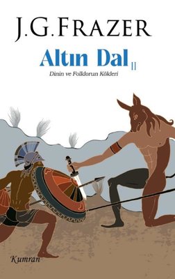 Altın Dal 2 - Dinin ve Folklorun Kökleri | Kumran (İnce Kapak)