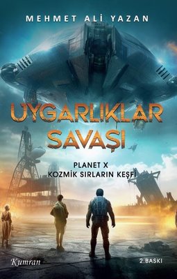 Uygarlıklar Savaşı 1 - Planet X Kozmik Sırların Keşfi | Kumran (İnce Kapak)