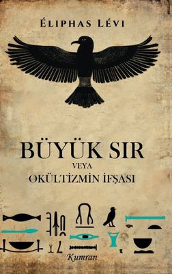 Büyük Sır veya Okültizmin İfşası | Kumran (İnce Kapak)