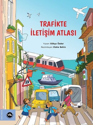 Trafikte İletişim Atlası | VakıfBank Kültür Yayınları (İnce Kapak)