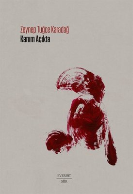Kanım Açıkta | Everest Yayınları (İnce Kapak)
