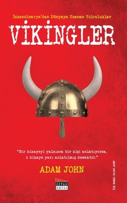 İskandinavya'dan Dünyaya Uzanan Yolculuklar: Vikingler | Siyah Beyaz (İnce Kapak)