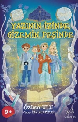 Yazının İzinde Gizemin Peşinde | Uçan At (İnce Kapak)