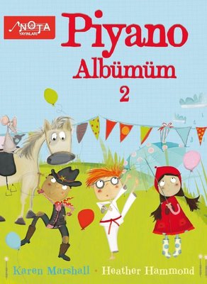 Piyano Albümüm Cilt 2 | Nota Yayınları (İnce Kapak)