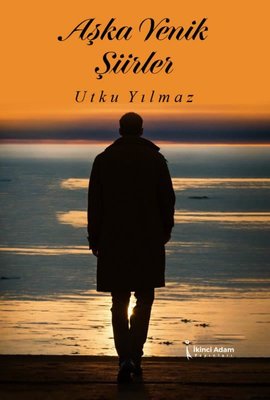 Aşka Yenik Şiirler | İkinci Adam Yayınları (İnce Kapak)