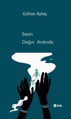 Sesin Dağın Ardında | Şule Yayınları (İnce Kapak)