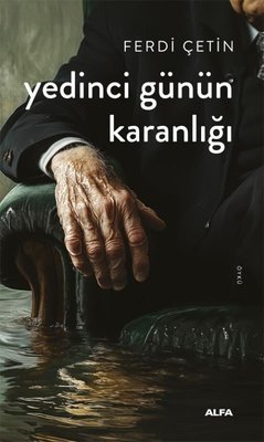 Yedinci Günün Karanlığı | Alfa Yayıncılık (İnce Kapak)