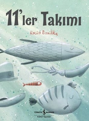 11'ler Takımı | İş Bankası Kültür Yayınları (İnce Kapak)
