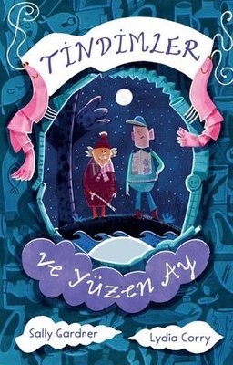 Tindimler ve Yüzen Ay | Can Çocuk Yayınları (İnce Kapak)