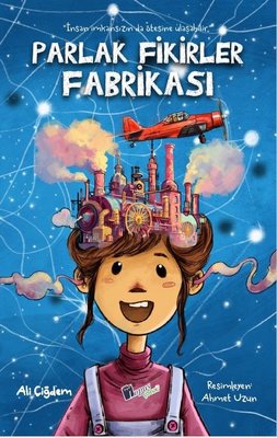 Parlak Fikirler Fabrikası | Lopus Çocuk (İnce Kapak)