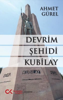 Devrim Şehidi Kubilay | Cumhuriyet Kitapları (İnce Kapak)