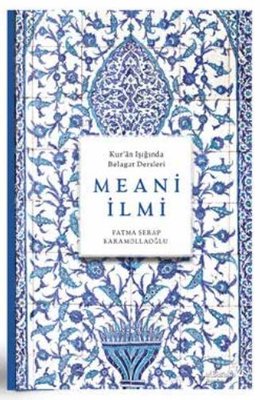 Meani İlmi - Kur'an Işığında Belagat Dersleri | alBaraka Yayınları (İnce Kapak)