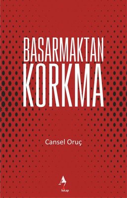Başarmaktan Korkma | A7 Kitap (İnce Kapak)