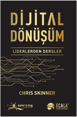 Dijital Dönüşüm - Liderlerden Dersler | Scala Yayıncılık (İnce Kapak)
