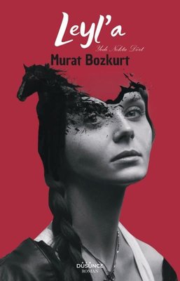 Leyl'a | Düşünce Yayınevi (İnce Kapak)
