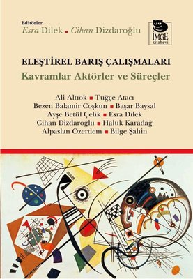 Eleştirel Barış Çalışmaları - Kavramlar Aktörler ve Süreçler | İmge Kitabevi (İnce Kapak)