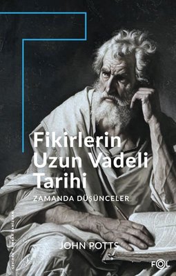 Fikirlerin Uzun Vadeli Tarihi - Zamanda Düşünceler | Fol Kitap (İnce Kapak)