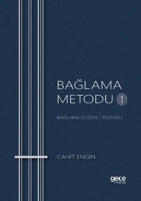 Bağlama Metodu 1 - Bağlama Düzeni-Tezeneli | Gece Kitaplığı (İnce Kapak)