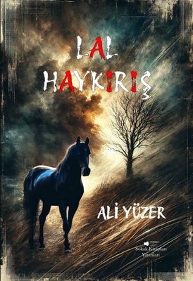 Lal - Haykırış | Sokak Kitapları Yayınları (İnce Kapak)