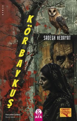 Kör Baykuş - Cinayet Sofrası | Afa Kitap (İnce Kapak)