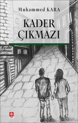 Kader Çıkmazı | Ekin Basım Yayın (İnce Kapak)