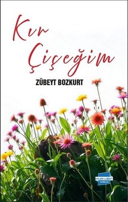 Kır Çiçeğim | Kalem Lugat Yayıncılık (İnce Kapak)