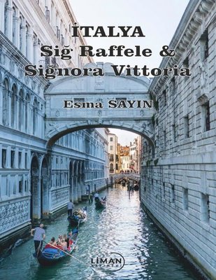 İtalya - Sig Raffele & Siğnora Vittoria | Liman Yayınevi (İnce Kapak)