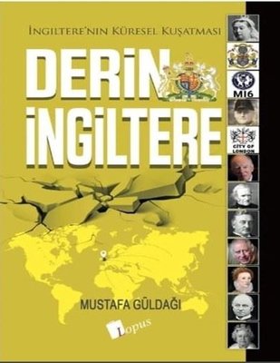 Derin İngiltere - İngiltere'nin Küresel Kuşatması | Lopus (İnce Kapak)