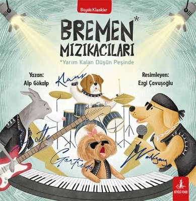 Bremen Mızıkacıları - Yarım Kalan Düşün Peşinde - Büyülü Klasikler | Büyülü Fener (İnce Kapak)