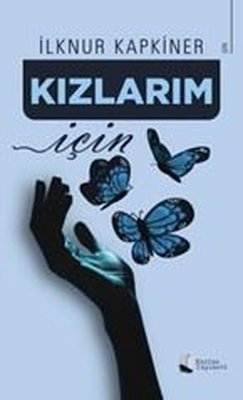 Kızlarım İçin | Karina Yayınevi (İnce Kapak)